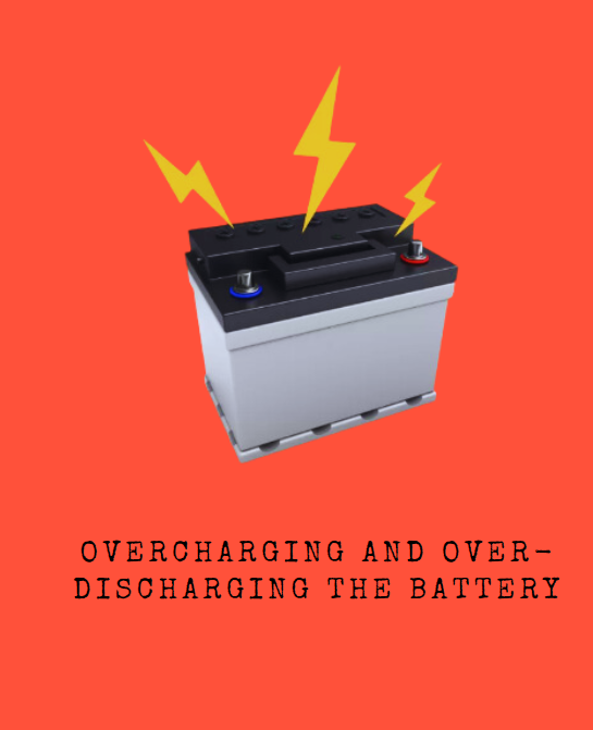 Avoid Overcharging and Over-discharging the Battery