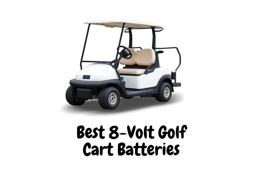 8-Volt Golf Cart Batteries