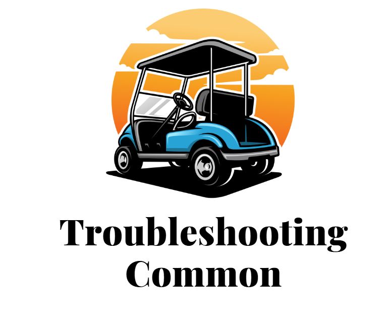 Troubleshooting Common Golf Cart Battery Issues