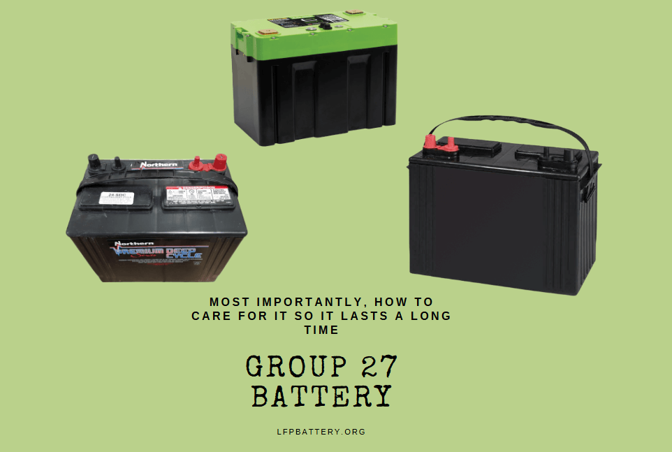 Best Guide About Group 27 Battery | Types, Benefits, Maintain- Need to Know